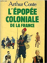 L'épopée coloniale de la France